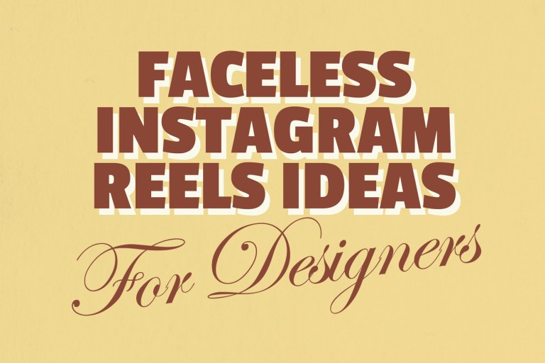 Faceless IG Reels Ideas for designers